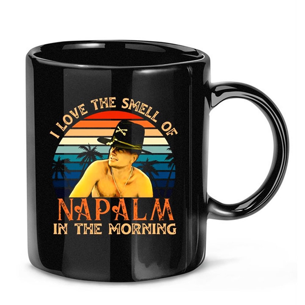 I Love The Smell Of, Napalm In The Morning, Bill Kilgore Apocalypse Coffee Mug 1